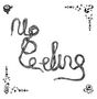 Schriftzug "No Feelings" aus Kabel geformt, umgeben von kleinen grafischen Symbolen in den Ecken., Single 12"