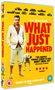 Text: "What Just Happened", "A Film by Barry Levinson". Mann im Anzug mit buntem Hemd, Hund daneben; gelber Hintergrund., DVD