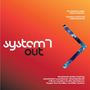 System 7: Out, 2 CDs, 2 CDs