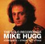 Mike Hugg: The Solo Recordings: Somewhere / Stress & Strain, 2 CDs, 2 CDs