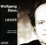 Wolfgang Rihm (geb. 1952): Lieder für Sopran & Klavier, CD