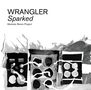 Wrangler: Sparked: Modular Remix Project, LP,LP
