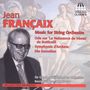 Jean Francaix: Symphonie für  Streicher (1948), CD