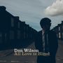 Dan Wilson: All Love Is Blind, CD