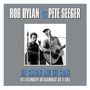 Bob Dylan & Pete Seeger: The Singer And The Song, 2 CDs