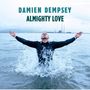 Damien Dempsey: Almighty Love, CD, CD