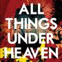 The Icarus Line: All Things Under Heaven (Limited Edition) (Orange Vinyl), 2 LPs und 1 CD