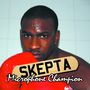 Skepta: Microphone Champion, CD