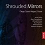 : Diego Castro Magas - Shrouded Mirrors, CD