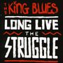 The King Blues: Long Live The Struggle (Limited Edition), CD