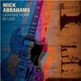 Mick Abrahams & Sharon Watson: Leaving Home Blues, 2 CDs