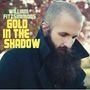 William Fitzsimmons: Gold In The Shadow, 1 LP und 1 CD