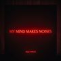 Pale Waves: My Mind Makes Noises, 2 LPs