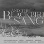 "And The Blackbird Sang" steht in großen Buchstaben. Darunter sind die Namen Coleridge-Taylor, Holst, Howells und andere., CD