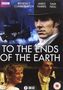 "TO THE ENDS OF THE EARTH" steht im Vordergrund, darüber sind drei Schauspielernamen. Szene mit einem Schiff im Hintergrund.