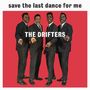 The Drifters: Safe The Last Dance Forever (180g), LP