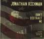 Jonathan Richman: Don't Distract Me: Live From SummerStage NYC 9th July 1988, CD