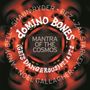 Mantra of the Cosmos, Domino Bones, (Gets Dangerous) Pt. 1 & Pt. 2. Namen: Shaun Ryder, Bez, Zak Starkey, Andy Bell, Noel Gallagher. Visuelle Kreise., Single 7"