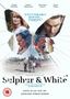 Julian Jarrold: Sulphur And White (2020) (UK Import), DVD
