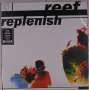 Reef: Replenish (25th Anniversary) (Limited Edition), LP