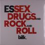 Der Text lautet: "ESSEX, DRUGS AND ROCK AND ROLL". Darunter steht klein "bilk." in schwarzer Schrift., LP