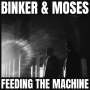 Binker & Moses: Feeding The Machine, LP