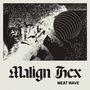 Meat Wave: Malign Hex, LP