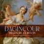 Francois d' Agincourt: Pieces de Clavecin Dediees a la Reine (Ordres 1-4), 2 CDs