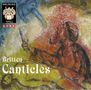 Benjamin Britten: Canticles opp.40,51,55,86,89, CD