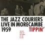 The Jazz Couriers: Live in Morecambe 1959: Tippin', CD, CD