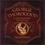 George Thorogood & The Delaware Destroyers: Live At The Boarding House KSAN Broadcast, San Francisco, May 23rd, 1978, CD