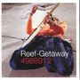 Reef: Getaway, CD, CD