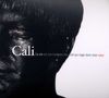 Cali: La Vie Est Une Truite Arc-En-Ciel Qui Nage Dans Mon Coer, CD
