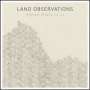 Land Observations: Roman Roads IV - XI (Limtied-Edition) (Clear Vinyl), LP,CD