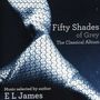 : Shades of Grey - Das Klassik-Album (Die Musik zur Roman-Trilogie), CD