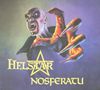 „HELSTAR NOSFERATU“ in gelber Schrift, ein vampirartiges Wesen streckt eine große, krallenartige Hand aus., CD