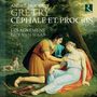 Andre Modeste Gretry: Cephale et Procris, 2 CDs