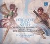 Fürchtet euch nicht - Music from the German Baroque, CD