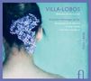 Heitor Villa-Lobos (1887-1959): Konzert für Gitarre & kleines Orchester, CD