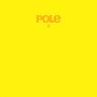 Pole: Pole3 (Limited Edition) (Yellow Vinyl), 2 LPs