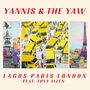 Yannis & The Yaw: Lagos Paris London, CD, CD