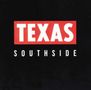 "Texas Southside" steht in fetter weißer Schrift auf schwarzem Hintergrund, "Texas" auf rotem Rechteck.