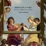 "Birds on a Wire", Rosemary Standley & Dom La Nena. Illustration: Menschen musizieren, bunter Papagei daneben., CD