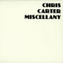 Chris Carter: Miscellany (Limited-Edition), CD
