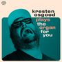 Kresten Osgood: Plays The Organ For You, CD, CD
