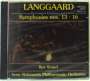Rued Langgaard (1893-1952): Symphonien Nr.13 & 16, CD