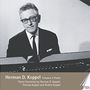 Herman David Koppel (1908-1998): Herman Koppel - Komponist & Pianist, CD