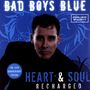 Bad Boys Blue: Heart & Soul Recharged (Recharged) (10th Anniversary Edition) (Limited Edition), LP