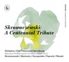 Stanislaw Skrowaczewski - A Centennial Tribute, 3 CDs