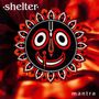 Shelter: Mantra (Limited Digipack), CD